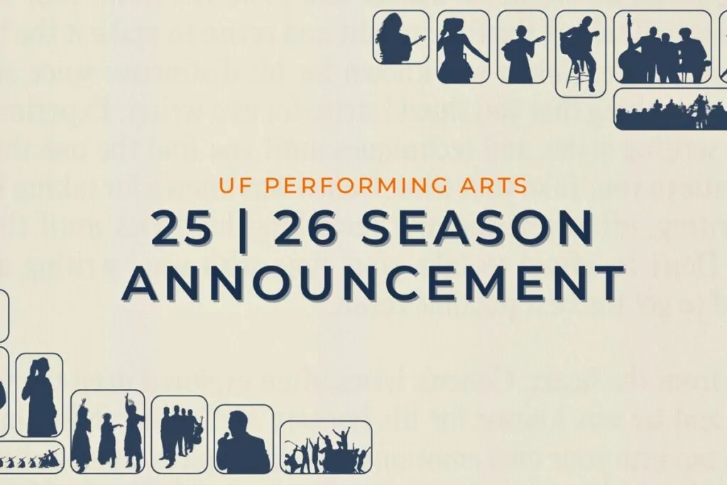 The University of Florida Performing Arts (UFPA) will announce its 2025-26 season, which will feature 40 performances, at the Phillips Center on July 22. Courtesy of UFPA