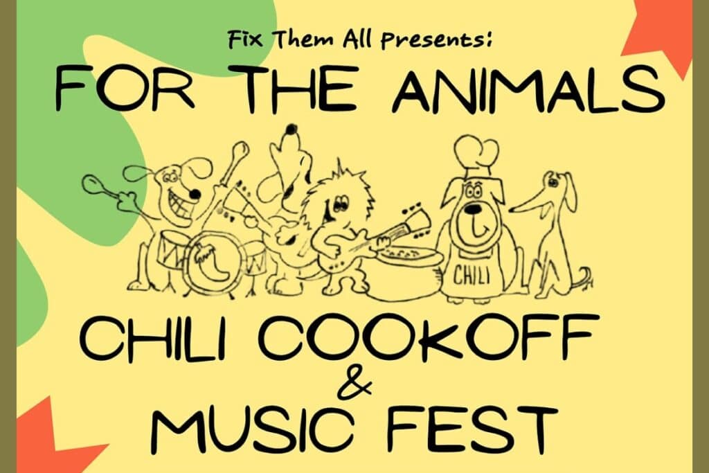 Fix Them All will hold its annual For The Animals Chili Cook-Off and Music Festival on Saturday. Courtesy of Fix Them All