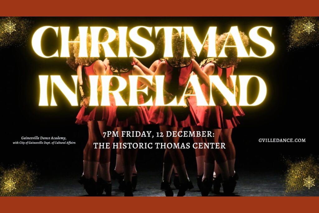 The Gainesville Dance Academy will perform Christmas in Ireland on Friday, Dec. 12, at the Historic Thomas Center. Courtesy of GDA