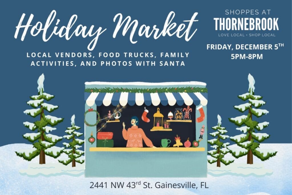 The Thonebrook Holiday Market is slated for Friday in Gainesville. Courtesy of Shoppes at Thornebrook