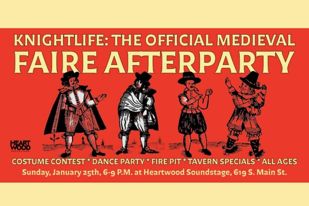 Heartwood Soundstage will host a Knightlife Medieval Faire Afterparty on Sunday evening. Courtesy of Heartwood Soundstage