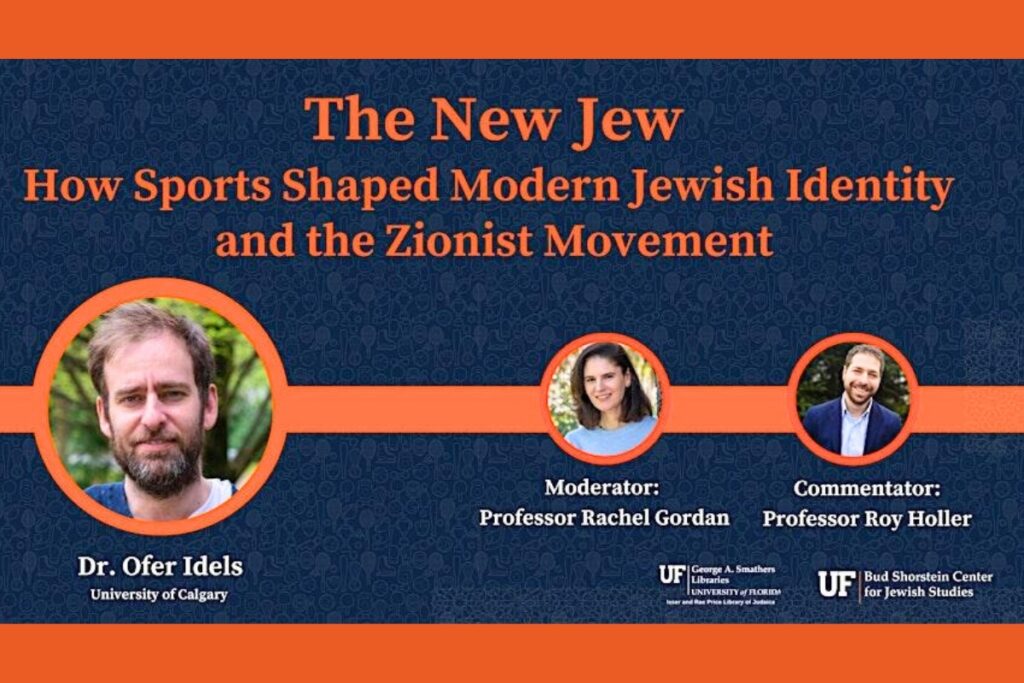 Three speakers will discuss The New Jew How Sports Shaped Jewish Identity & the Zionist Movement on Wednesday at UF’s Smathers Library.  Courtesy of UF