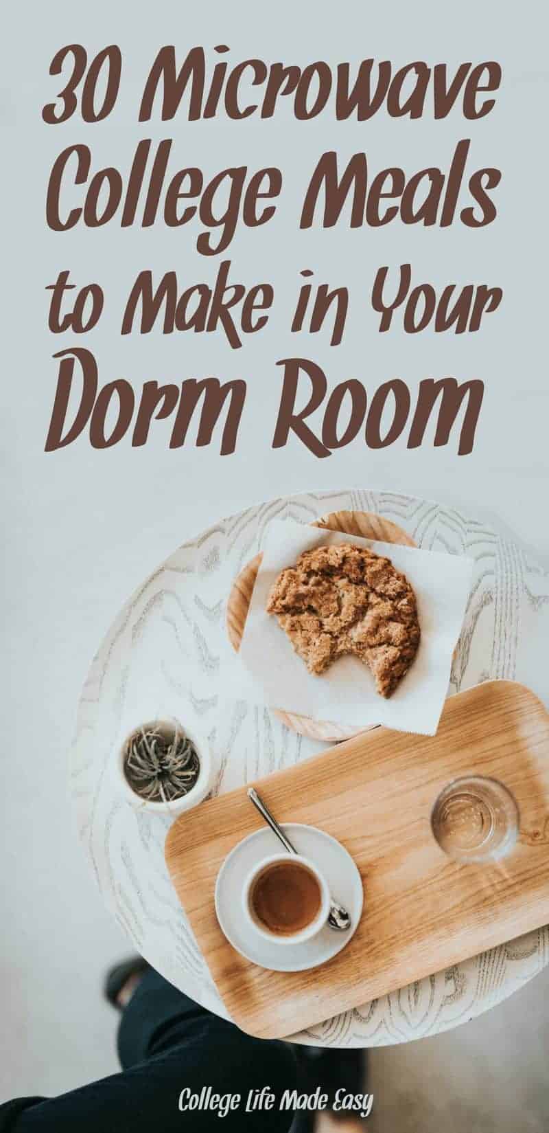 30 Microwave College Meals To Make In Your Dorm Room 30 Microwave College Meals To Make In