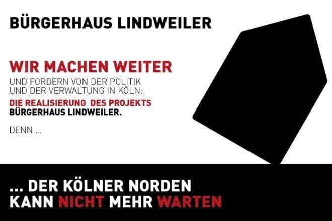 Plakat für Bürgerhaus Lindweiler mit Forderung nach Realisierung des Projekts.