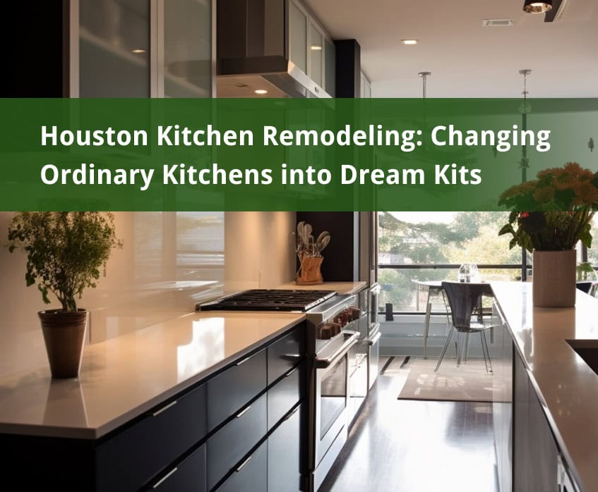Houston Kitchen Remodeling