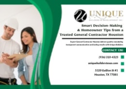 Smart Decision-Making & Homeowner Tips from a Trusted General Contractor Houston