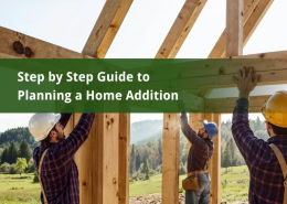 Step by Step Guide to Planning a Home Addition