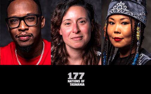 Three people looking at the camera, from diverse nationalities. 177 Nations of Tasmania label at base of image.