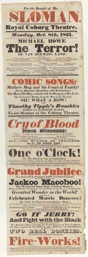 A Long poster Titled "Benefit of Mr Soloman. Royal Coburg Theatre." There are several items on the poster. they are as follows: "1. The terror! of Van Dieman's Land. 2. Comic Songs. 3. Cry of blood. 4. One o'clock!. 5. Grand jubilee".