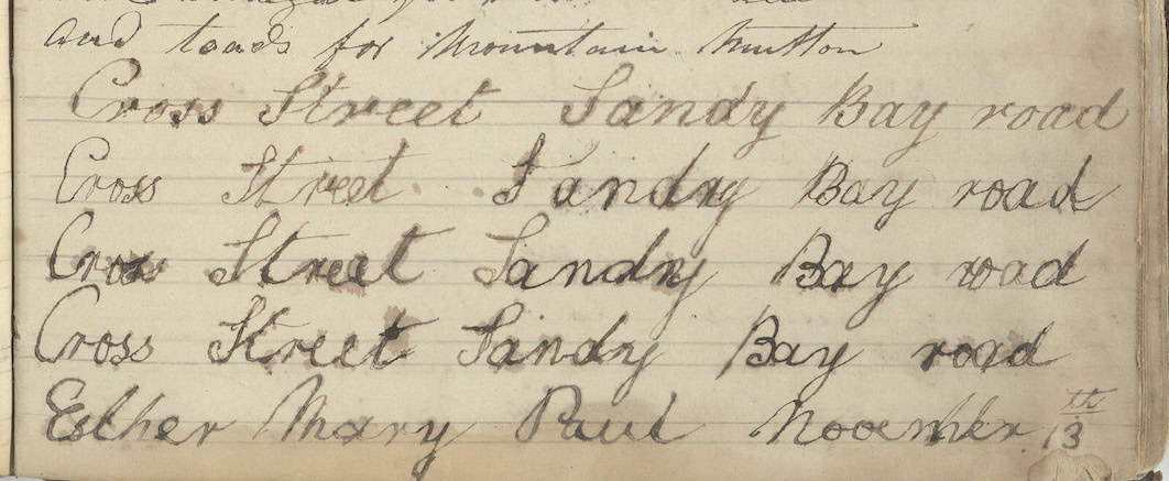 A old linned page with cursive writing on it. the lines repeat the phrase "Gross Street Sandy Bay road