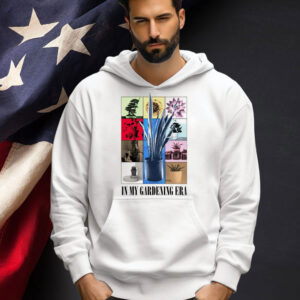 In my gardening era T-shirt