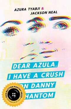 Dear Azula, I Have a Crush on Danny Phantom