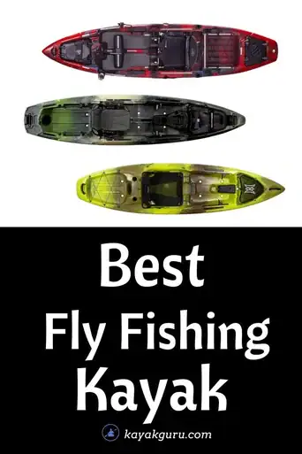 15 Best Fly Fishing Kayaks [2026] for Rivers, Lakes & Saltwater