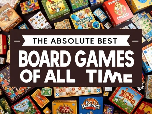 Best Board Games of All Time