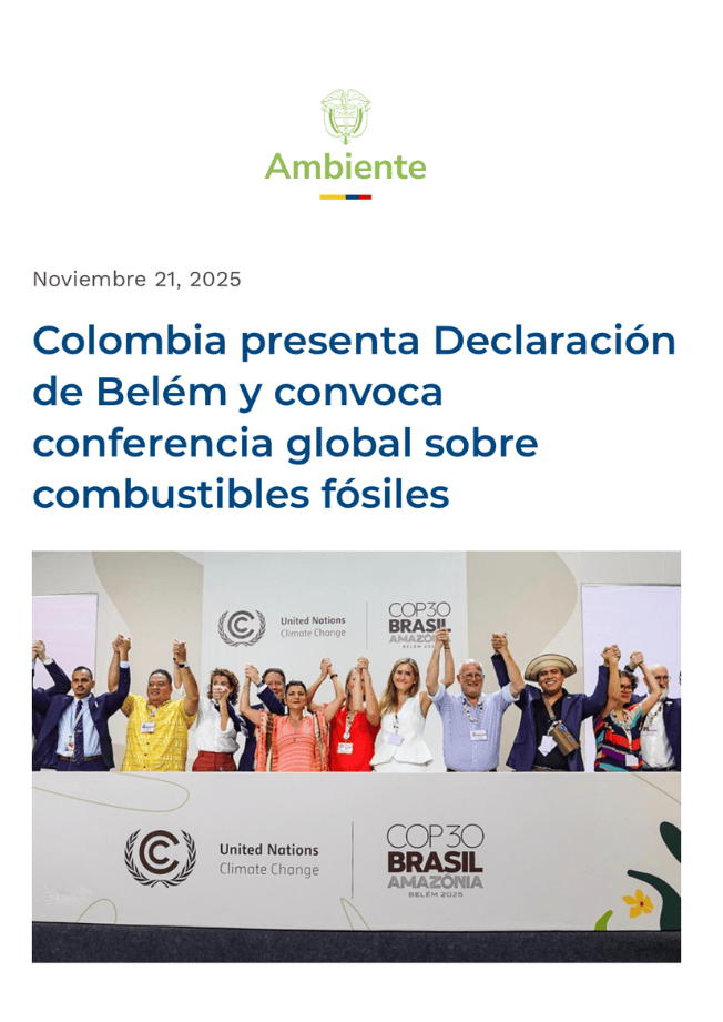 Un titular de notícies en espanyol, amb data del 21 de novembre del 2025, diu: «Colòmbia presenta la Declaració de Belém i convoca conferència global sobre combustibles fòssils». Sota el text, un grup de persones a la COP30 s'alça triomfalment amb les mans sobre el cap, dret després d'un podi amb els logotips de les Nacions Unides sobre el Canvi Climàtic i la COP30.