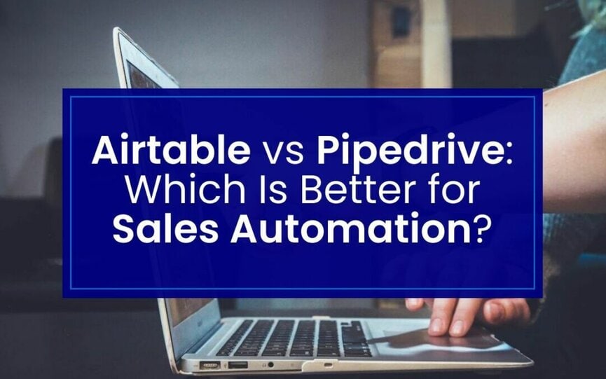 Pipedrive Vs Airtable: Ultimate Comparison for Smart CRM Choices