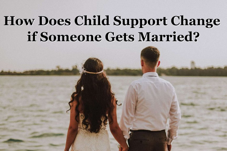 Does My Child Support Change if I Get Married? | Texas Child Support