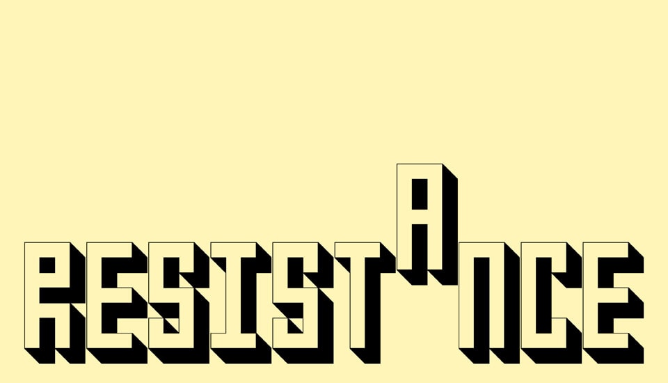 The word "RESISTANCE" is styled in large blocky 3D letters on a light yellow background. The letter "A" subtly forms the silhouette of a person standing with arms raised.