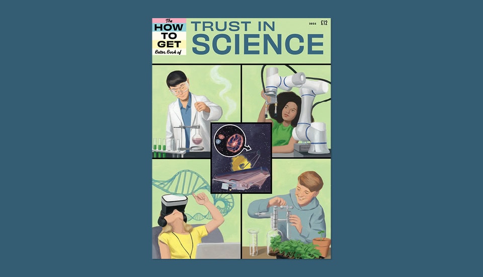 Illustrated magazine cover titled "How to Get Trust in Science." Features scientists using lab equipment, a young girl operating a robotic arm, and a person using virtual reality. A central circle shows a spacecraft in space.