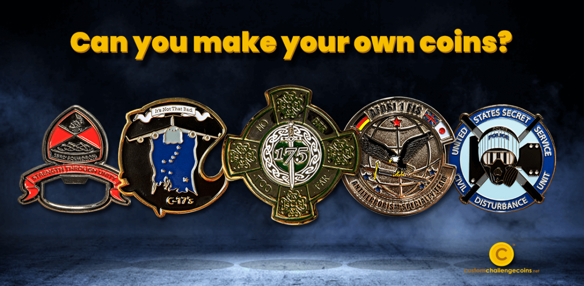 Can You Make Your Own Coins? Learn How We Design Our Coin Custom Challenge Coins