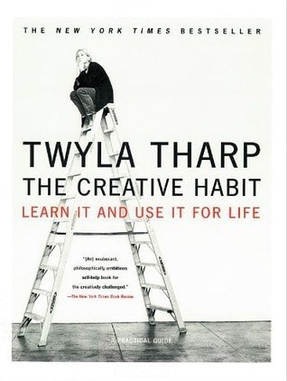 Twyla Tharp - The Creative Habit