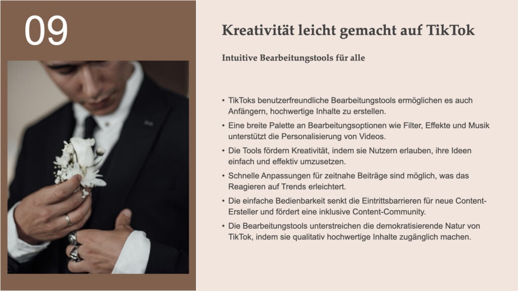 Titel: Kreativität leicht gemacht auf TikTok Untertitel: Intuitive Bearbeitungstools für alle Hauptaussagen: - TikToks benutzerfreundliche Bearbeitungstools ermöglichen es auch Anfängern, hochwertige Inhalte zu erstellen. - Eine breite Palette an Bearbeitungsoptionen wie Filter, Effekte und Musik unterstützt die Personalisierung von Videos. - Die Tools fördern Kreativität, indem sie Nutzern erlauben, ihre Ideen einfach und effektiv umzusetzen. - Schnelle Anpassungen für zeitnahe Beiträge sind möglich, was das Reagieren auf Trends erleichtert. - Die einfache Bedienbarkeit senkt die Eintrittsbarrieren für neue Content-Ersteller und fördert eine inklusive Content-Community. - Die Bearbeitungstools unterstreichen die demokratisierende Natur von TikTok, indem sie qualitativ hochwertige Inhalte zugänglich machen.