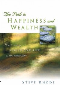 The path to happiness and wealth