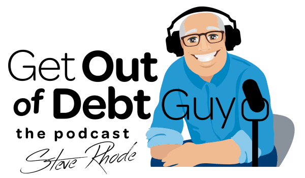 Get Out of Debt Guy Podcast - Steve Rhode