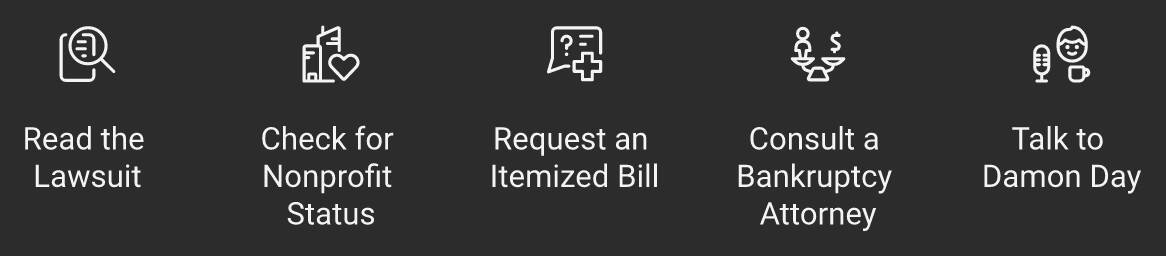 Five steps when sued for medical debt: read the lawsuit, check nonprofit status, request itemized bill, consult bankruptcy attorney, talk to Damon Day