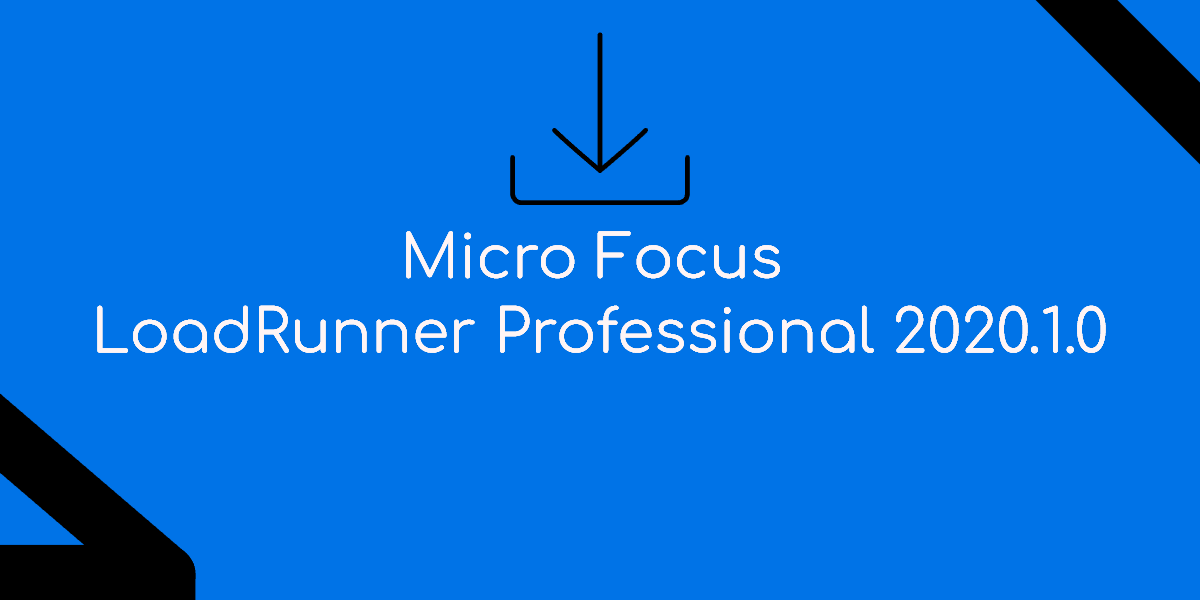 Micro Focus LoadRunner Professional 2020 Service Pack 1 - QAInsights