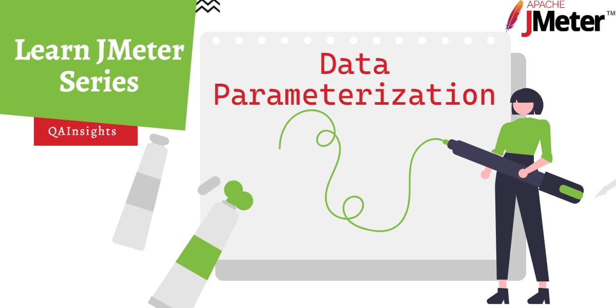 Data Parameterization in JMeter - QAInsights