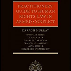 Practitioners' Guide to Human Rights Law in Armed Conflict - eBook