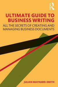 Ultimate Guide to Business Writing: All the Secrets of Creating and Managing Business Documents 1st Edition – PDF ebook