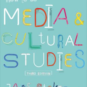 How to Do Media and Cultural Studies 3rd Edition – PDF ebook