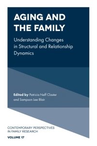 Aging and the Family: Understanding Changes in Structural and Relationship Dynamics – PDF ebook