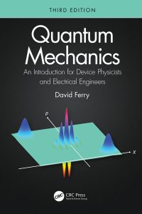 Quantum Mechanics: An Introduction for Device Physicists and Electrical Engineers 3rd Edition – PDF ebook