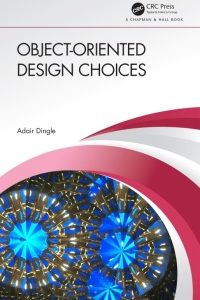 Object-Oriented Design Choices
1st Edition – PDF ebook