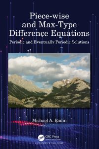 Piece-wise and Max-Type Difference Equations: Periodic and Eventually Periodic Solutions
1st Edition – PDF ebook