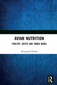 Avian Nutrition: Poultry, Ratite and Tamed Birds 1st Edition – PDF ebook