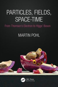 Particles, Fields, Space-Time: From Thomson’s Electron to Higgs’ Boson 1st Edition – PDF ebook