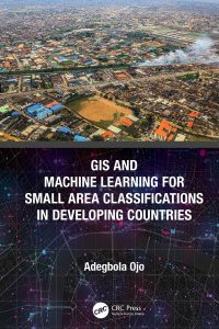 GIS and Machine Learning for Small Area Classifications in Developing Countries 1st Edition – PDF ebook