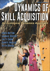 Dynamics of Skill Acquisition: An Ecological Dynamics Approach 2nd Edition – PDF ebook