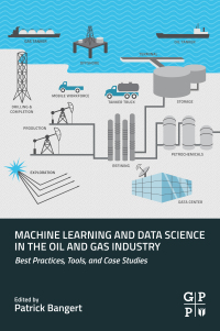 Machine Learning and Data Science in the Oil and Gas Industry: Best Practices, Tools, and Case Studies – PDF ebook