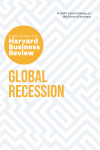 Global Recession: The Insights You Need from Harvard Business Review – PDF ebook