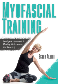 Myofascial Training: Intelligent Movement for Mobility, Performance, and Recovery 1st Edition – PDF ebook