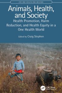 Animals, Health, and Society: Health Promotion, Harm Reduction, and Health Equity in a One Health World 1st Edition – PDF ebook