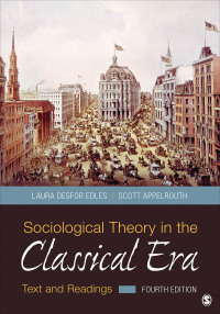 Sociological Theory in the Classical Era: Text and Readings 4th Edition – PDF ebook