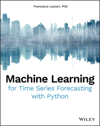Machine Learning for Time Series Forecasting with Python
1st Edition – PDF ebook