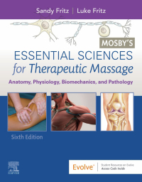 Mosby’s Essential Sciences for Therapeutic Massage -: Anatomy, Physiology, Biomechanics, and Pathology 6th Edition – PDF ebook