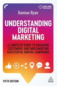 Understanding Digital Marketing: A Complete Guide to Engaging Customers and Implementing Successful Digital Campaigns 5th Edition – PDF ebook